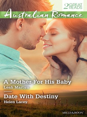 cover image of A Mother For His Baby/Date With Destiny